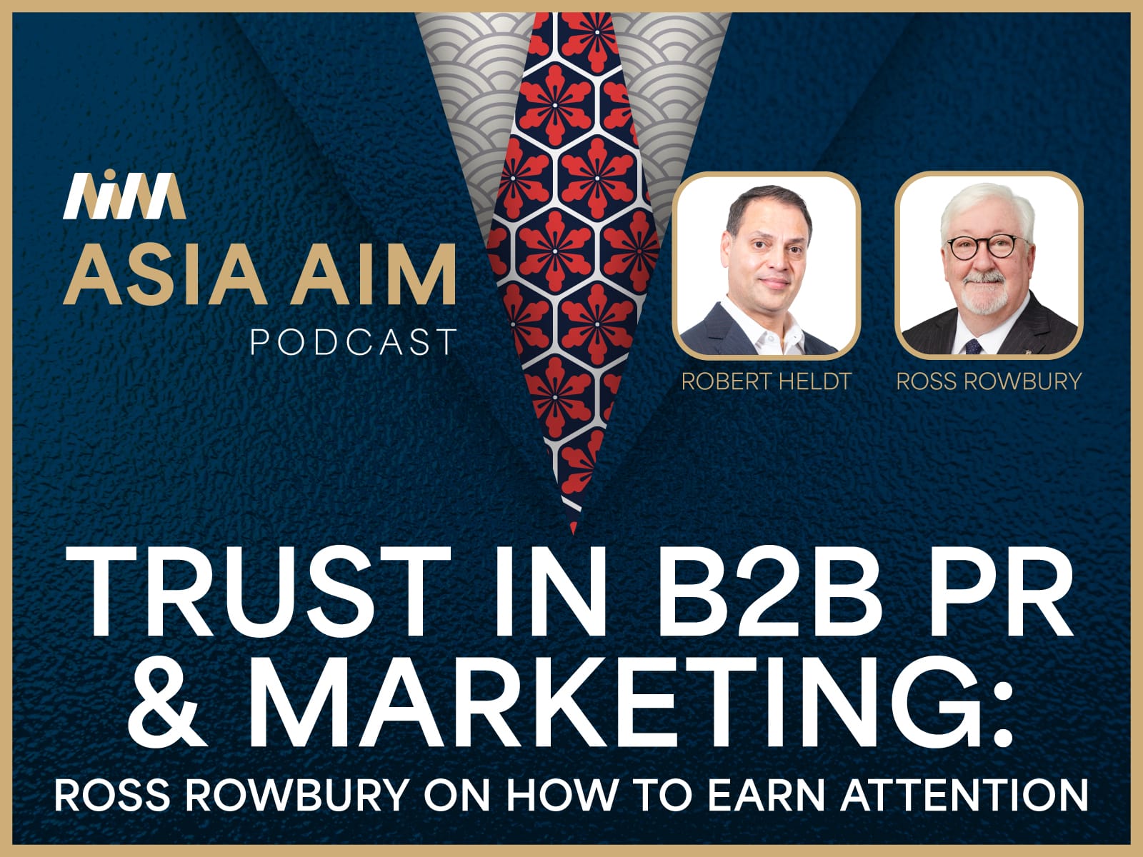 Ep. 7 with Ross Rowbury - Building Trust in B2B PR: Earning Attention in the Age of AI