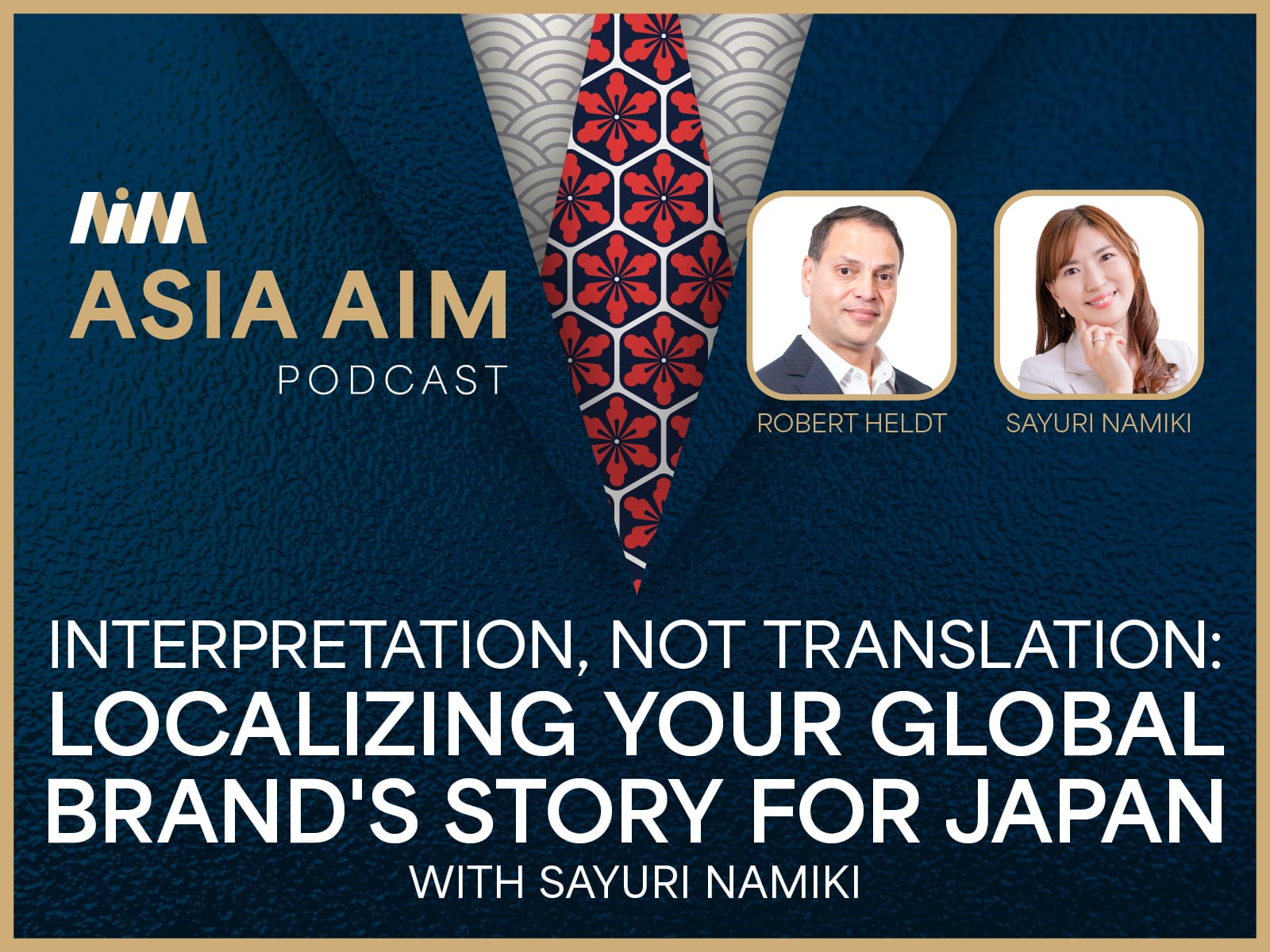 Episode 8 – Beyond Translation: How to Make Your Brand Story Work in Japan, with Sayuri Namiki